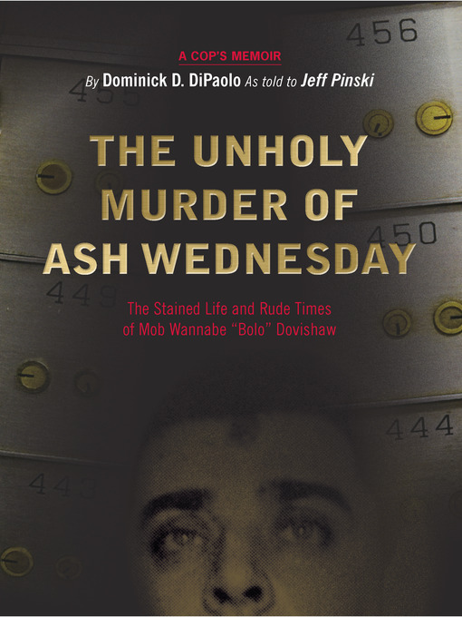 Title details for The Unholy Murder of Ash Wednesday by Dominick D. DiPaolo - Available
